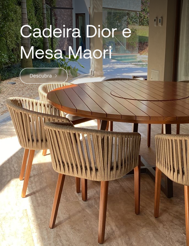 Cadeira Dior e Mesa Maori